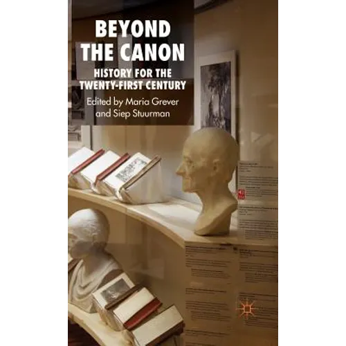 Beyond the Canon: History for the Twenty-First Century - Hardcover