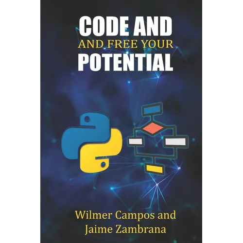 Code and Free Your Potential - Paperback