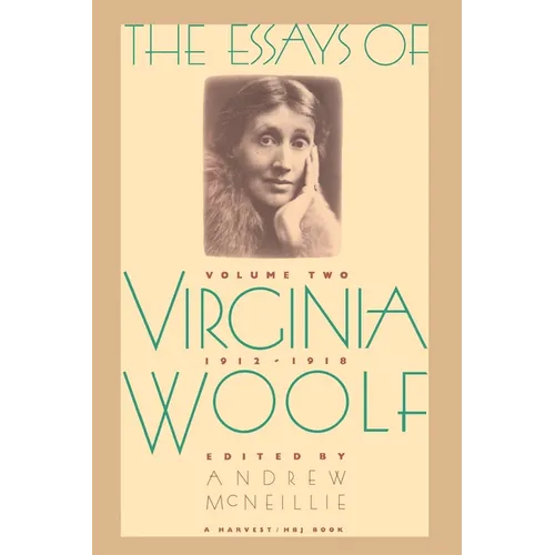 Essays of Virginia Woolf Vol 2 1912-1918: The Virginia Woolf Library Authorized Edition - Paperback