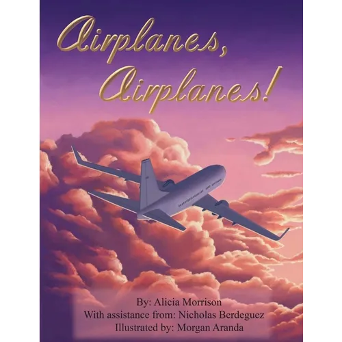 Airplanes, Airplanes! - Paperback