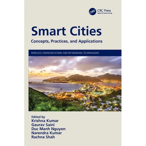 Smart Cities: Concepts, Practices, and Applications