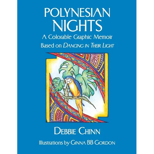 Polynesian Nights: A Colorable Graphic Memoir