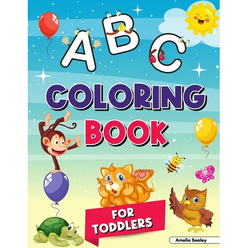 Alphabet Coloring Book for Kids Ages 2-4: Letter Coloring Book for Kids - Paperback