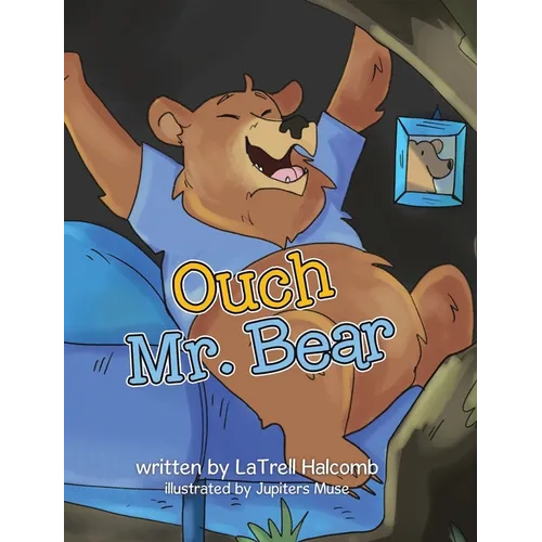 Ouch Mr. Bear - Hardcover