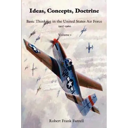 Ideas, Concepts, Doctrine- Volume 1 - Paperback