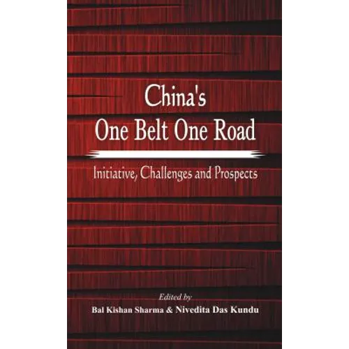 China's One Belt One Road: Initiative, Challenges and Prospects - Hardcover