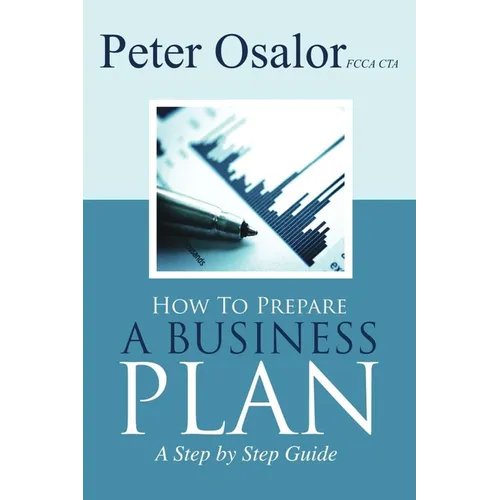 How to Prepare a Business Plan: A Step by Step Guide - Paperback