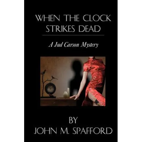 When the Clock Strikes Dead: a Jud Carson mystery - Paperback