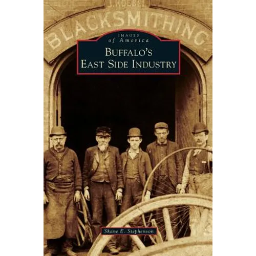 Buffalo's East Side Industry
