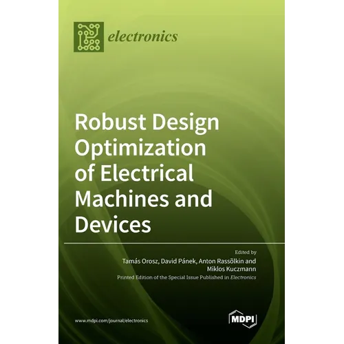 Robust Design Optimization of Electrical Machines and Devices