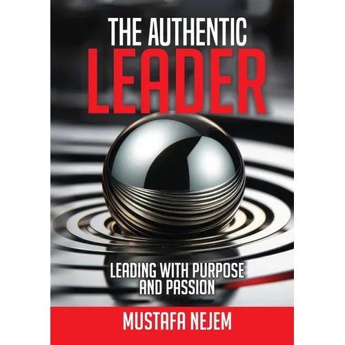 The Authentic Leader - Paperback