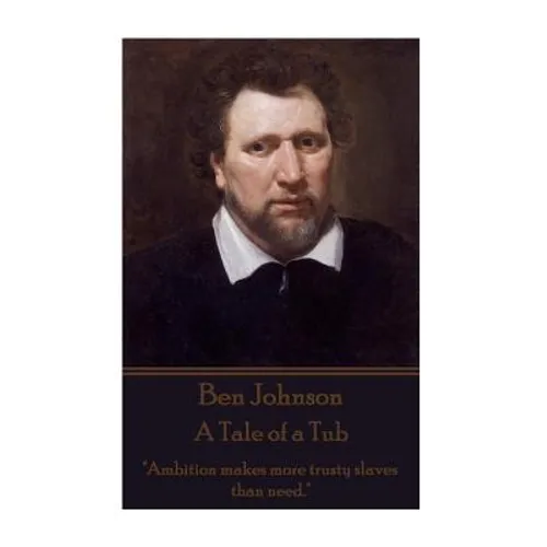 Ben Johnson - A Tale of a Tub: 