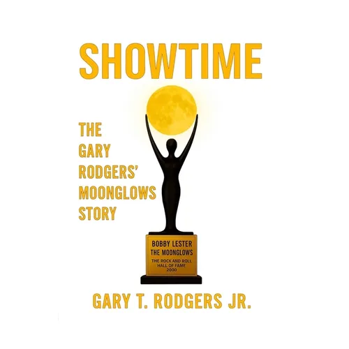 ShowTime The Gary Rodgers' Moonglows Story - Paperback