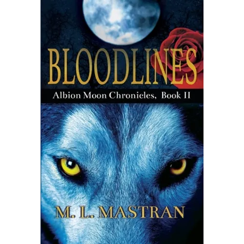 Bloodlines: Albion Moon Chronicles Book 2 - Paperback