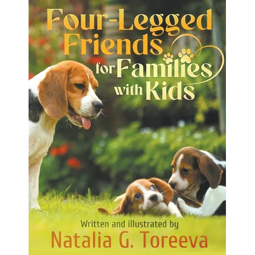 Four-Legged Friends for Families with Kids - Paperback