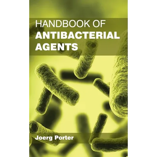 Handbook of Antibacterial Agents - Hardcover
