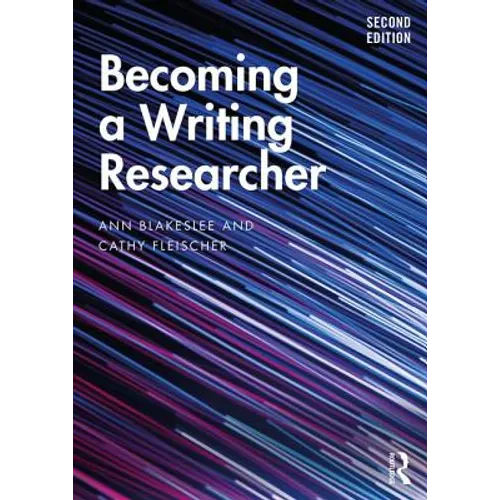 Becoming a Writing Researcher - Paperback