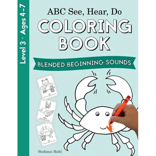 ABC See, Hear, Do Level 3: Coloring Book, Blended Beginning Sounds - Paperback