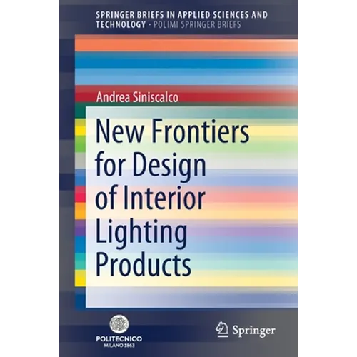 New Frontiers for Design of Interior Lighting Products - Paperback