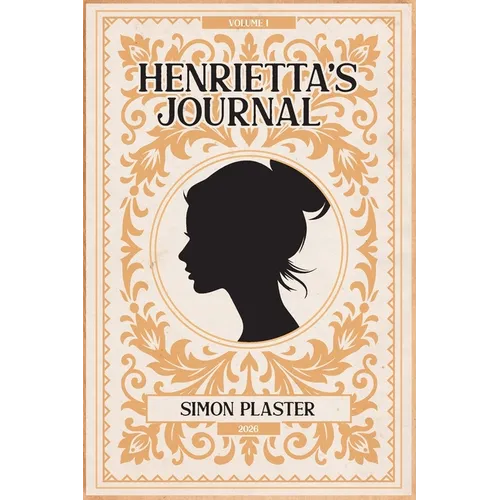 Henrietta's Journal - Volume 1 - Paperback