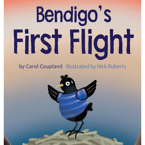 Bendigo's First Flight - Hardcover