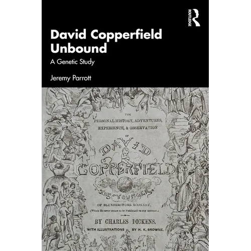 David Copperfield Unbound: A Genetic Study - Paperback