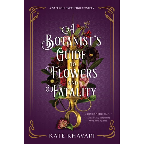 A Botanist's Guide to Flowers and Fatality - Hardcover