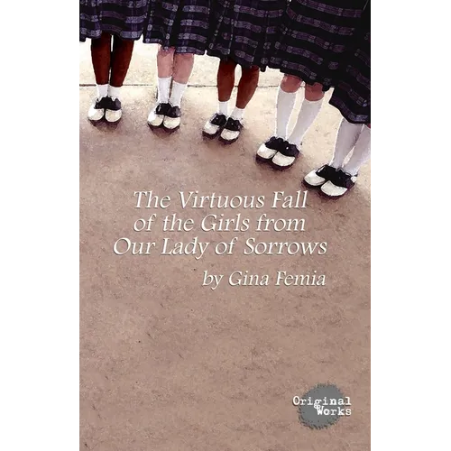 The Virtuous Fall of the Girls from Our Lady of Sorrows - Paperback