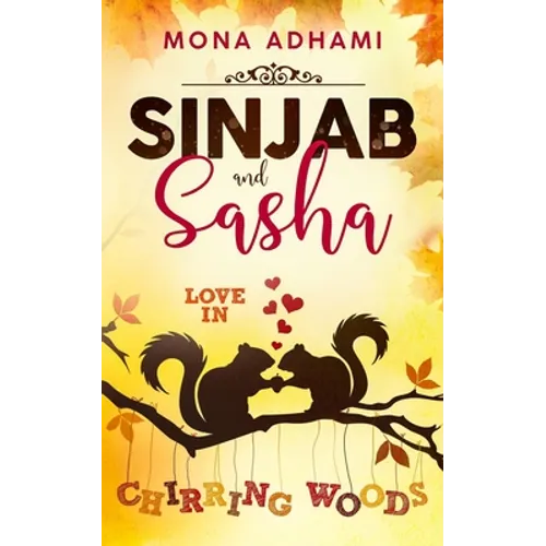 Sinjab and Sasha: Love in Chirring Woods - Paperback