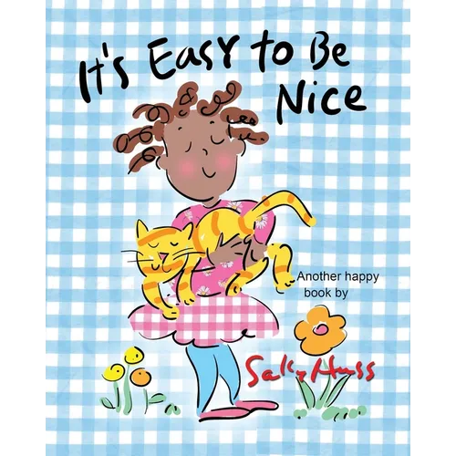 It's Easy to be Nice: Adorable, Rhyming Children's Picture Book about Being Kind - Paperback