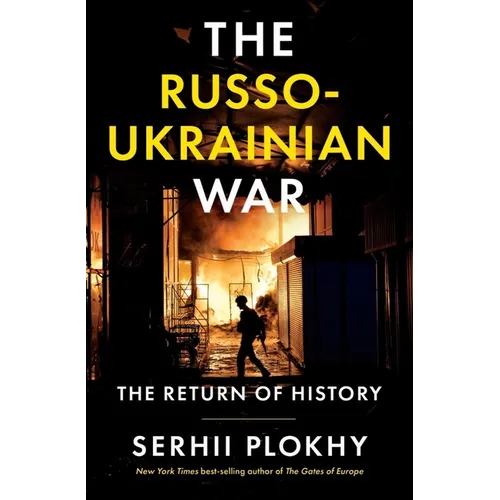 The Russo-Ukrainian War: The Return of History - Hardcover