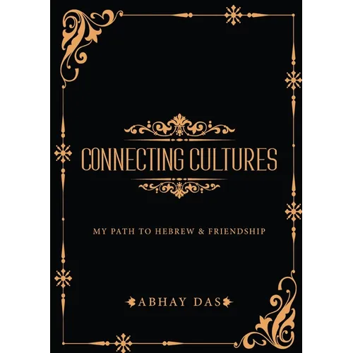 Connecting Cultures - My path to Hebrew and Friendship - Paperback