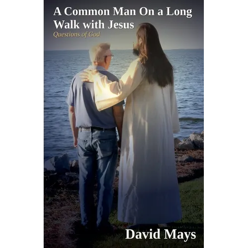 A Common Man On a Long Walk with Jesus - Questions Of God - Paperback