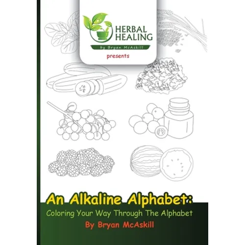 An Alkaline Alphabet: Coloring Your Way Through The Alphabet - Paperback