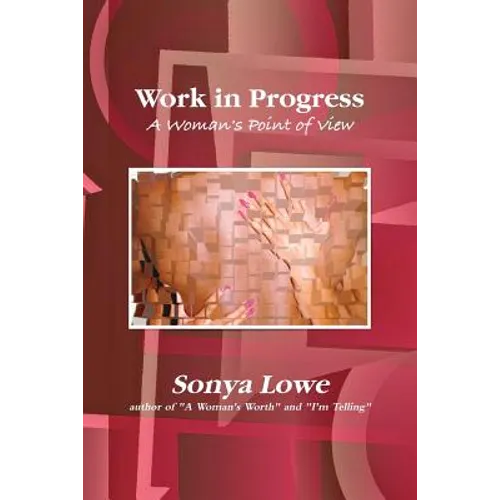 Work in Progress: A Woman's Point of View - Paperback