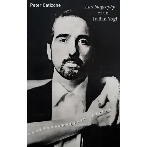 Autobiography of an Italian Yogi - Hardcover