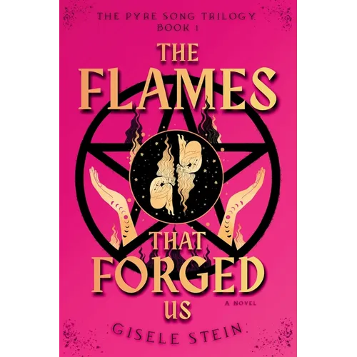 The Flames That Forged Us - Paperback