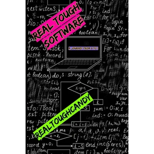 Real Tough Software: A Journey from 0 to 1 - Paperback