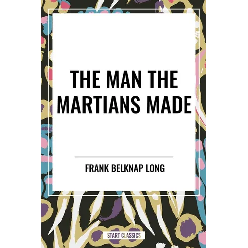 Man the Martians Made - Paperback