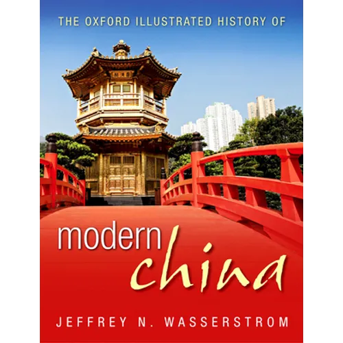 The Oxford Illustrated History of Modern China - Hardcover