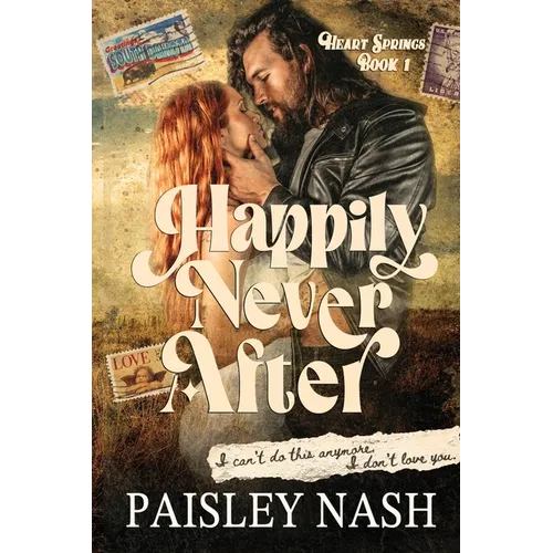 Happily Never After: A Small Town Single Dad Romance - Paperback
