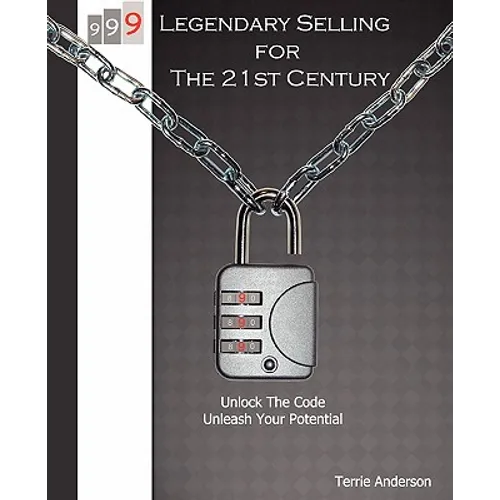 999 Legendary Selling For The 21st Century - Paperback