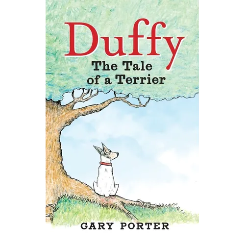 Duffy: The Tale of a Terrier - Paperback