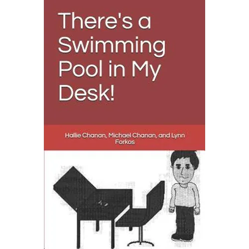 There's a Swimming Pool in My Desk! - Paperback