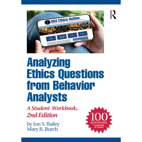 Analyzing Ethics Questions from Behavior Analysts: A Student Workbook - Paperback