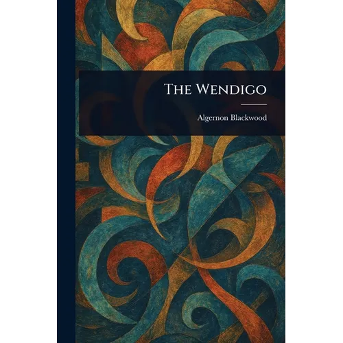 The Wendigo - Paperback