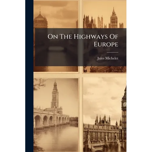 On The Highways Of Europe - Paperback