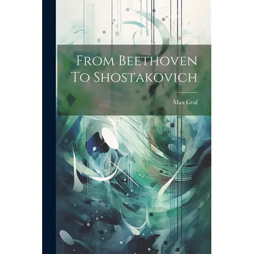 From Beethoven To Shostakovich - Paperback