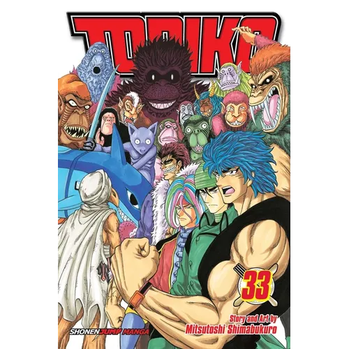 Toriko, Vol. 33: Onward to Area 7!! - Paperback