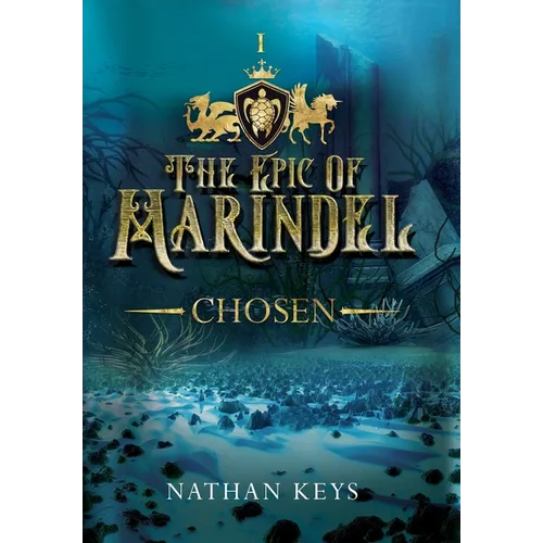 The Epic of Marindel: Chosen - Hardcover